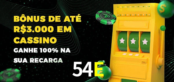 54E melhor bônus de depósito